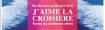 L'affiche de l'opération "J'aime la croisière"