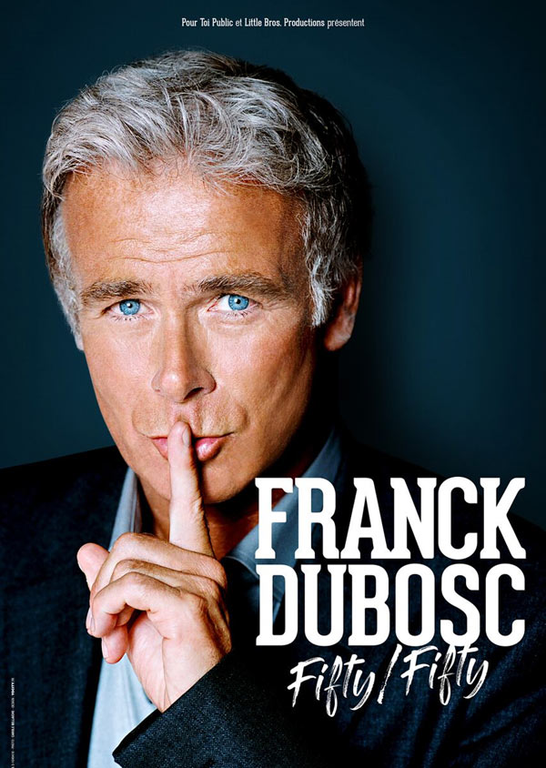 Franck Dubosc Fifty Fifty FRANCK DUBOSC AU ZENITH DE TOULOUSE POUR "FIFTY FIFTY"