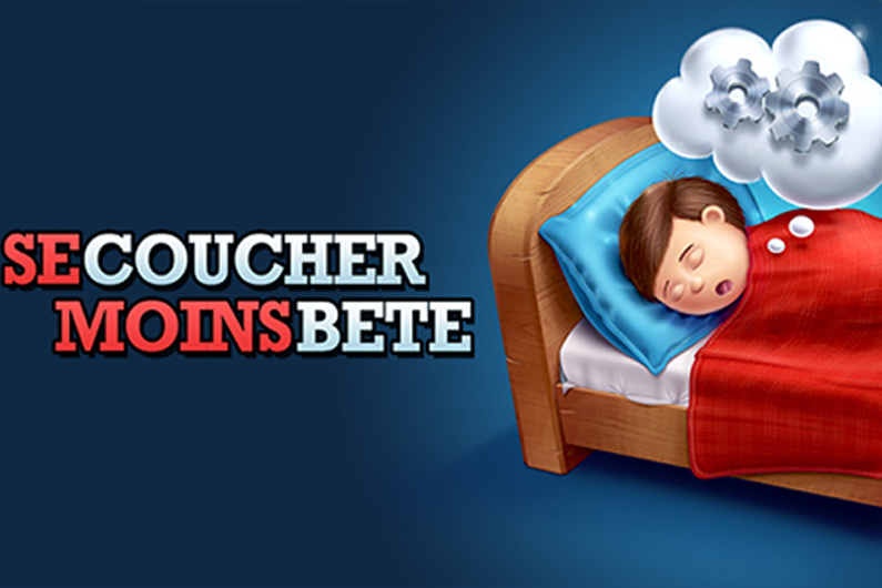 "Se coucher moins bête", l