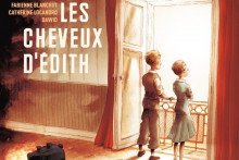 "Les Cheveux d'Édith", de Fabienne Blanchut, Catherine Locandro et Dawid