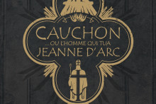 "Cauchon... où l'homme qui tua Jeanne d'Arc", de Xavier Dorison, Joël Parnotte et Louis-David Delahaye, est la BD RTL d'avril 2026