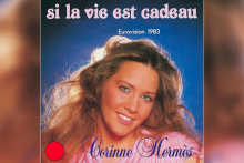 "Si la vie est cadeau", la chanson avec laquelle Corinne Hermès a remporté l'Eurovision 1983.