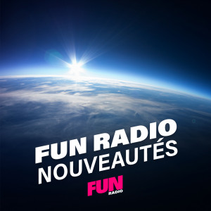 Fun Radio Nouveautés