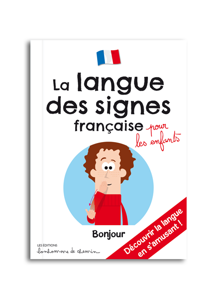 La langue des signes française expliquée aux enfants