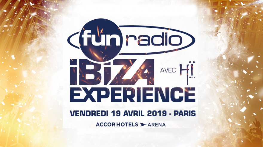 Line Up Fun Radio Ibiza Experience 2022 GAGNEZ VOS PLACES POUR FUN RADIO IBIZA EXPERIENCE 2019