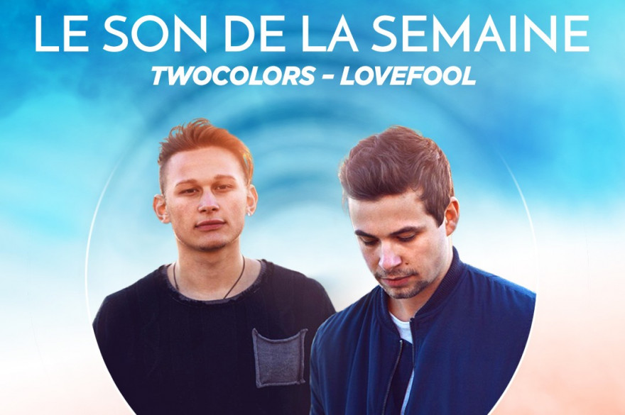 Le son de la semaine : Twocolors - Lovefool