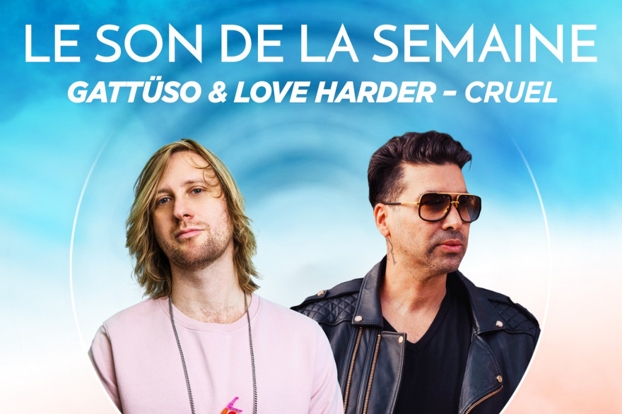 Le son de la semaine : GATTÜSO et Love Harder
